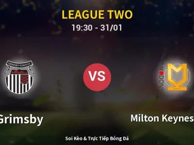Kết Quả: Grimsby 2-2 Milton Keynes Dons – Highlight & Bàn Thắng | League Two