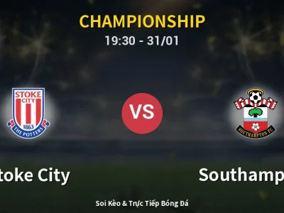 Kết Quả: Stoke City 0-2 Southampton – Highlight & Bàn Thắng | Championship