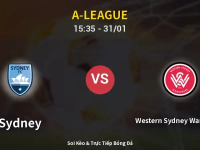 Kết Quả: Sydney 4-1 Western Sydney Wanderers – Highlight & Bàn Thắng | A-League