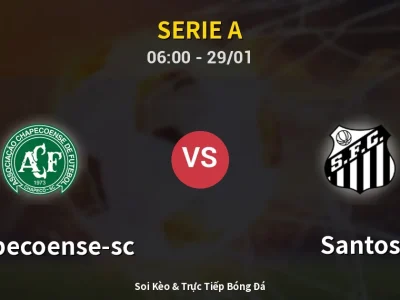 Kết Quả: Chapecoense-sc 4-2 Santos – Highlight & Bàn Thắng | Serie A