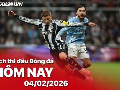 Lịch thi đấu bóng đá hôm nay 04/02: Cơn lốc Carabao Cup – Man City đại chiến Newcastle, loạt sao sáng đêm nay!