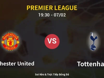 🔴 Trực Tiếp: Manchester United 1-0 Tottenham – Link Xem Premier League (Full HD)