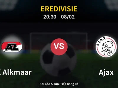 🔴 Trực Tiếp: AZ Alkmaar 0-0 Ajax – Link Xem Eredivisie (Full HD)