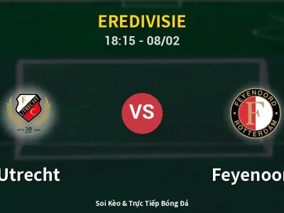 Kết Quả: Utrecht 0-1 Feyenoord – Highlight & Bàn Thắng | Eredivisie