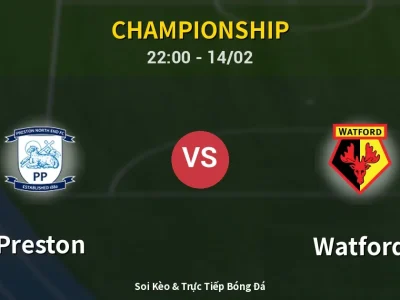 Soi Kèo Preston vs Watford – 22:00 14/02 | Nhận Định, Dự Đoán Tỷ Số