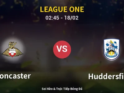 Kết Quả: Doncaster 1-0 Huddersfield – Highlight & Bàn Thắng | League One