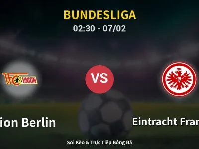 Kết Quả: Union Berlin 1-1 Eintracht Frankfurt – Highlight & Bàn Thắng | Bundesliga