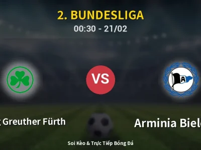 Kết Quả: SpVgg Greuther Fürth 2-1 Arminia Bielefeld – Highlight & Bàn Thắng | 2. Bundesliga
