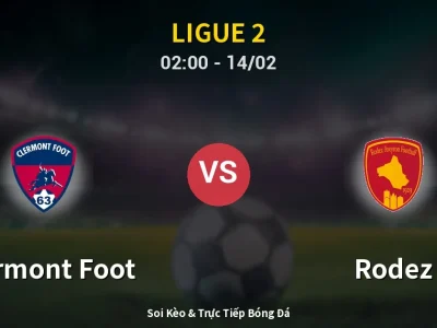 Kết Quả: Clermont Foot 1-2 Rodez – Highlight & Bàn Thắng | Ligue 2