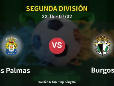 Soi Kèo Las Palmas vs Burgos – 22:15 07/02 | Nhận Định, Dự Đoán Tỷ Số