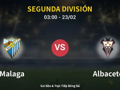 Kết Quả: Malaga 1-0 Albacete – Highlight & Bàn Thắng | Segunda División