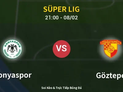 🔴 Trực Tiếp: Konyaspor 0-0 Göztepe – Link Xem Süper Lig (Full HD)