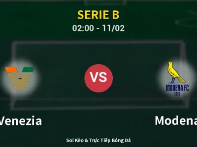 Kết Quả: Venezia 0-2 Modena – Highlight & Bàn Thắng | Serie B