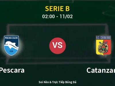 Kết Quả: Pescara 0-2 Catanzaro – Highlight & Bàn Thắng | Serie B