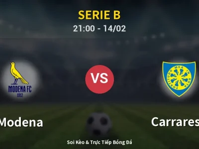 Soi Kèo Modena vs Carrarese – 21:00 14/02 | Nhận Định, Dự Đoán Tỷ Số