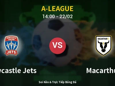 Kết Quả: Newcastle Jets 1-0 Macarthur – Highlight & Bàn Thắng | A-League