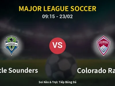 Kết Quả: Seattle Sounders 2-0 Colorado Rapids – Highlight & Bàn Thắng | Major League Soccer
