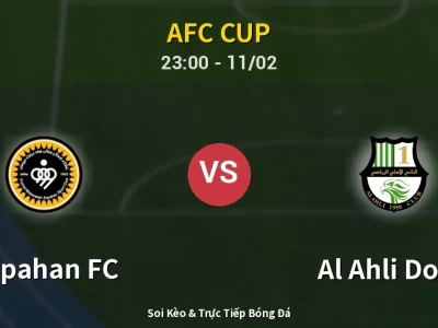 Soi Kèo Sepahan FC vs Al Ahli Doha – 23:00 11/02 | Nhận Định, Dự Đoán Tỷ Số