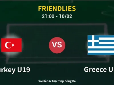 🔴 Trực Tiếp: Turkey U19 0-0 Greece U19 – Link Xem Friendlies (Full HD)