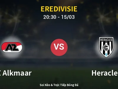 Soi Kèo AZ Alkmaar vs Heracles – 20:30 15/03 | Nhận Định, Dự Đoán Tỷ Số