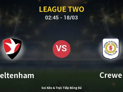 🔴 Trực Tiếp: Cheltenham 0-0 Crewe – Link Xem League Two (Full HD)