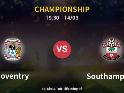 Kết Quả: Coventry 1-2 Southampton – Highlight & Bàn Thắng | Championship
