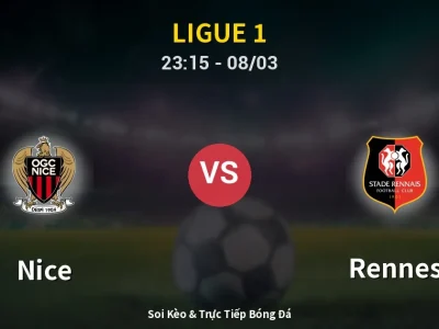 Soi Kèo Nice vs Rennes – 23:15 08/03 | Nhận Định, Dự Đoán Tỷ Số