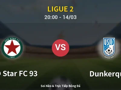 Kết Quả: RED Star FC 93 1-0 Dunkerque – Highlight & Bàn Thắng | Ligue 2