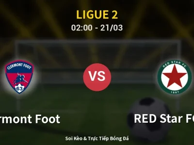 Kết Quả: Clermont Foot 0-1 RED Star FC 93 – Highlight & Bàn Thắng | Ligue 2