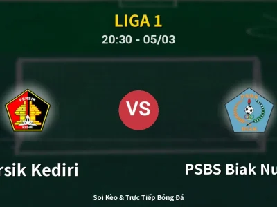 🔴 Trực Tiếp: Persik Kediri 0-1 PSBS Biak Numfor – Link Xem Liga 1 (Full HD)