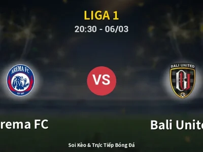 🔴 Trực Tiếp: Arema FC 1-3 Bali United – Link Xem Liga 1 (Full HD)