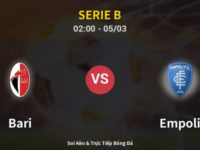 Kết Quả: Bari 2-1 Empoli – Highlight & Bàn Thắng | Serie B