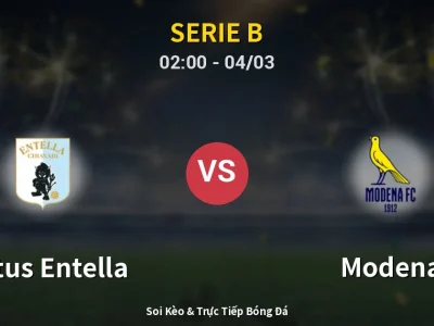 Kết Quả: Virtus Entella 2-1 Modena – Highlight & Bàn Thắng | Serie B