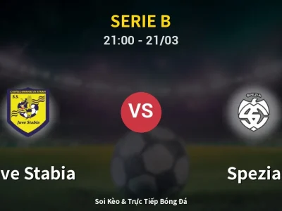 Soi Kèo Juve Stabia vs Spezia – 21:00 21/03 | Nhận Định, Dự Đoán Tỷ Số