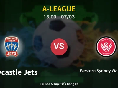 Kết Quả: Newcastle Jets 2-1 Western Sydney Wanderers – Highlight & Bàn Thắng | A-League