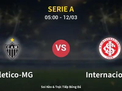 Kết Quả: Atletico-MG 1-0 Internacional – Highlight & Bàn Thắng | Serie A