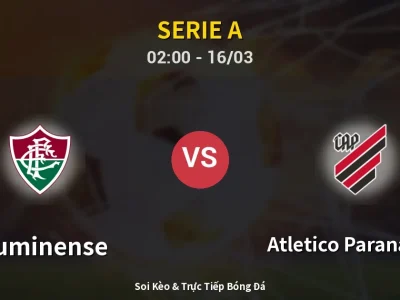 Kết Quả: Fluminense 3-2 Atletico Paranaense – Highlight & Bàn Thắng | Serie A