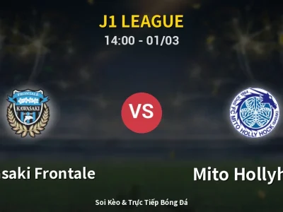 Kết Quả: Kawasaki Frontale 2-2 Mito Hollyhock – Highlight & Bàn Thắng | J1 League