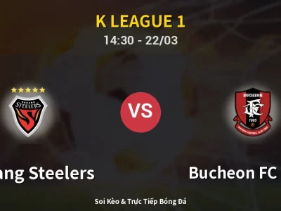 Kết Quả: Pohang Steelers 0-0 Bucheon FC 1995 – Highlight & Bàn Thắng | K League 1