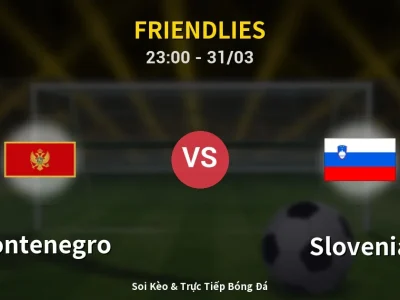 Soi Kèo Montenegro vs Slovenia – 23:00 31/03 | Nhận Định, Dự Đoán Tỷ Số
