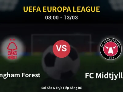 Kết Quả: Nottingham Forest 0-1 FC Midtjylland – Highlight & Bàn Thắng | UEFA Europa League