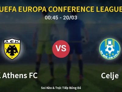 Kết Quả: AEK Athens FC 0-2 Celje – Highlight & Bàn Thắng | UEFA Europa Conference League