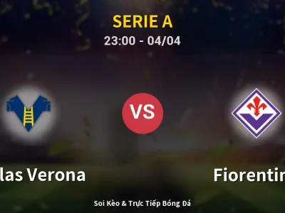 Soi Kèo Hellas Verona vs Fiorentina – 23:00 04/04 | Nhận Định, Dự Đoán Tỷ Số