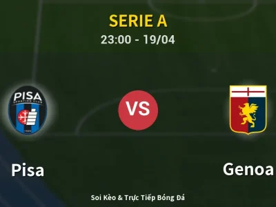 Soi Kèo Pisa vs Genoa – 23:00 19/04 | Nhận Định, Dự Đoán Tỷ Số