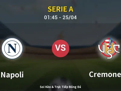 🔴 Trực Tiếp: Napoli 1-0 Cremonese – Link Xem Serie A (Full HD)