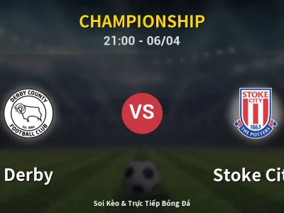 Soi Kèo Derby vs Stoke City – 21:00 06/04 | Nhận Định, Dự Đoán Tỷ Số