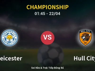 Kết Quả: Leicester 2-2 Hull City – Highlight & Bàn Thắng | Championship