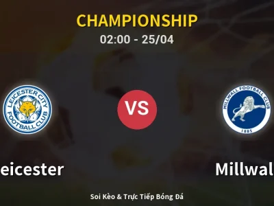 🔴 Trực Tiếp: Leicester 0-0 Millwall – Link Xem Championship (Full HD)