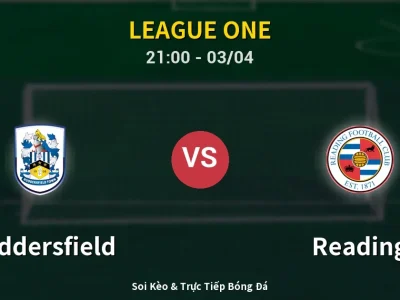 🔴 Trực Tiếp: Huddersfield 0-1 Reading – Link Xem League One (Full HD)