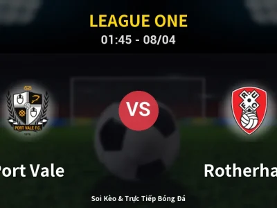 Kết Quả: Port Vale 1-0 Rotherham – Highlight & Bàn Thắng | League One